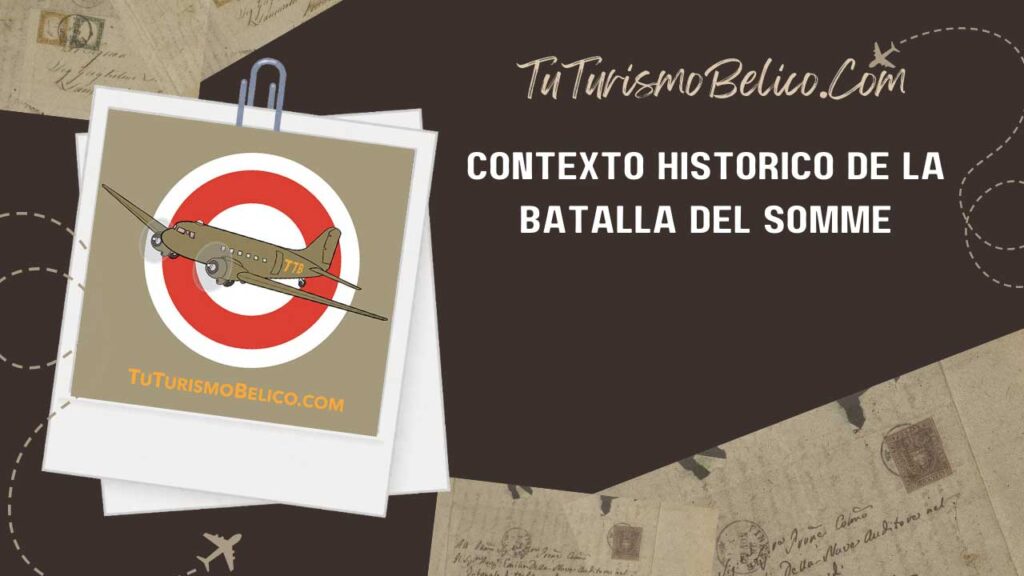 Contexto Histórico de la Batalla del Somme