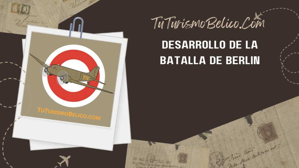 Desarrollo de la Batalla de Berlín