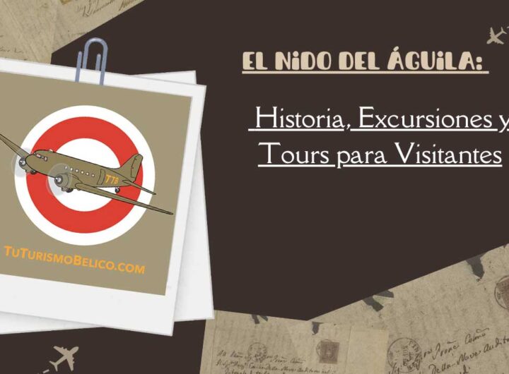 El Nido del Águila Historia, Excursiones y Tours para Visitantes