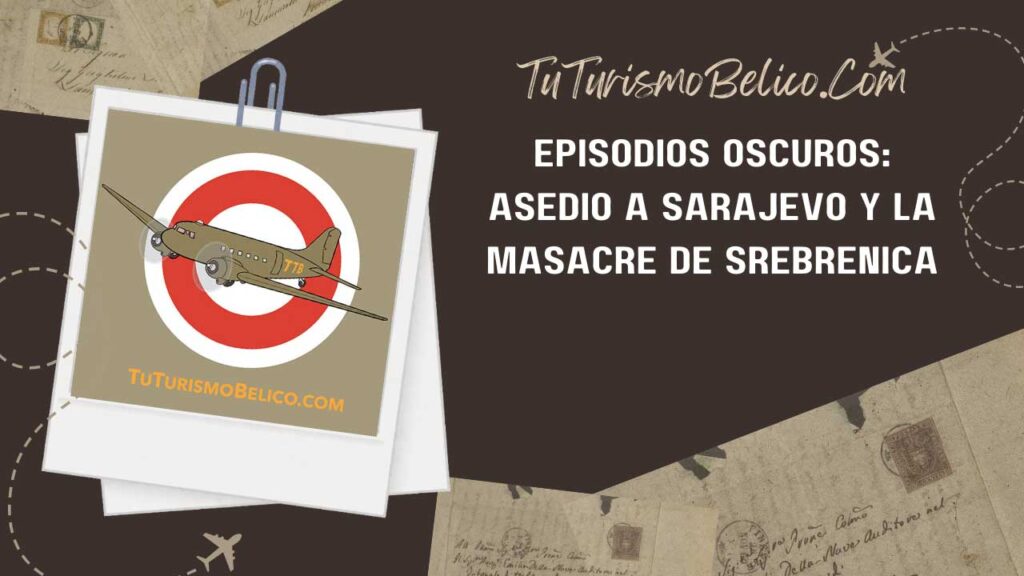 Episodios oscuros asedio a Sarajevo y la masacre de Srebrenica