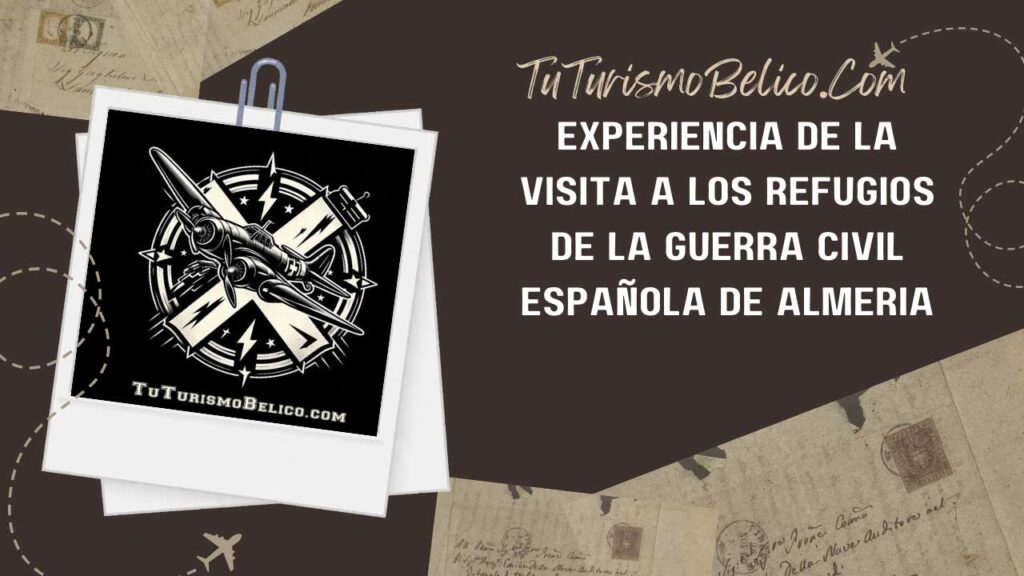 Experiencia de la visita a los refugios de la guerra civil española  de Almería