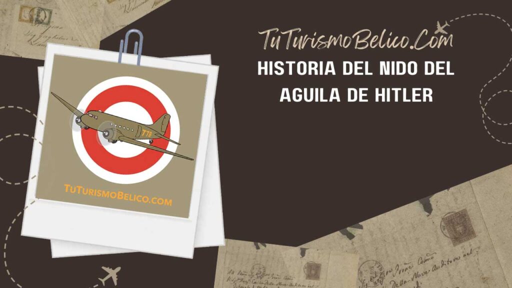 Historia del Nido del Águila de Hitler