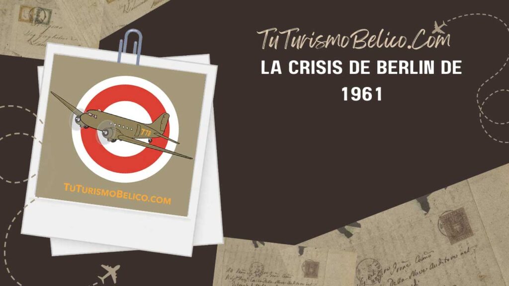 La Crisis de Berlín de 1961