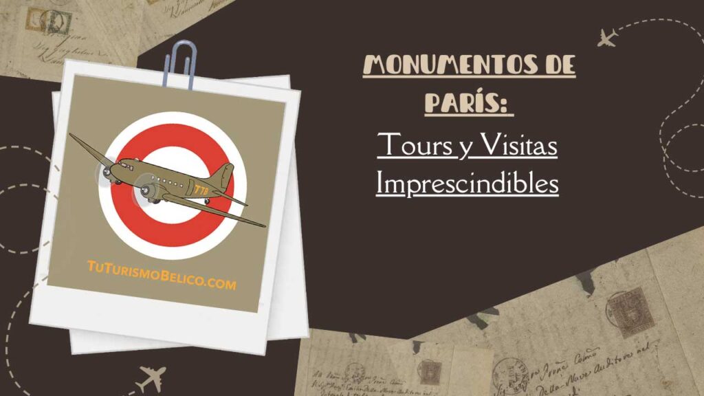 Monumentos de París Tours y Visitas Imprescindibles