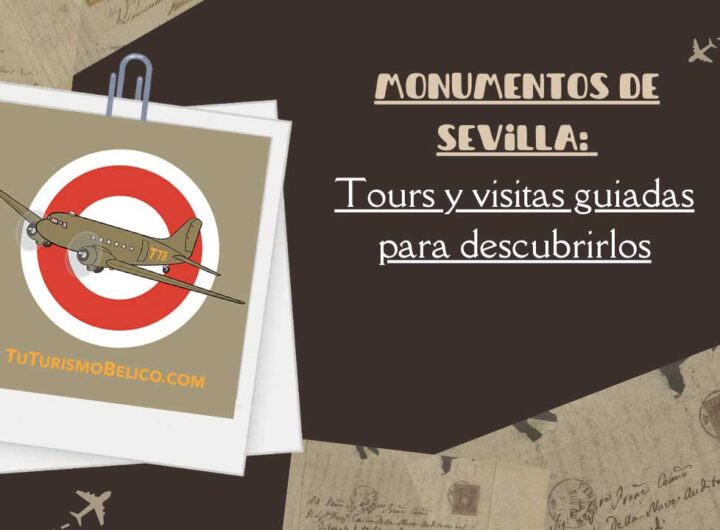 Monumentos de Sevilla Tours y visitas guiadas para descubrirlos