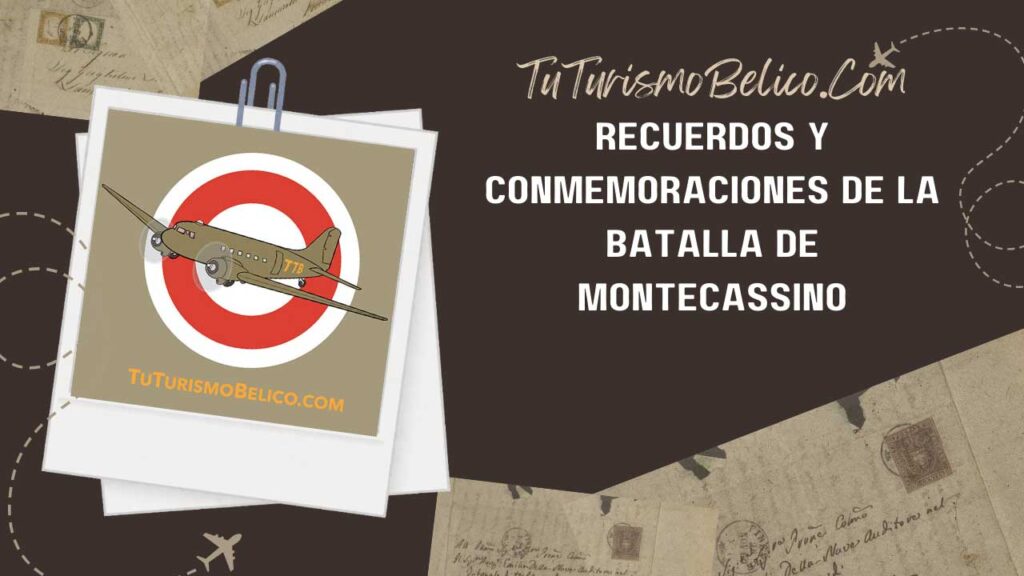 Recuerdos y Conmemoraciones de la Batalla de Montecassino