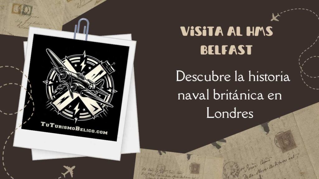 Visita al HMS Belfast Descubre la historia naval británica en Londres