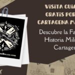 Visita guiada gratis por la Cartagena Militar Descubre la Fascinante Historia Militar de Cartagena