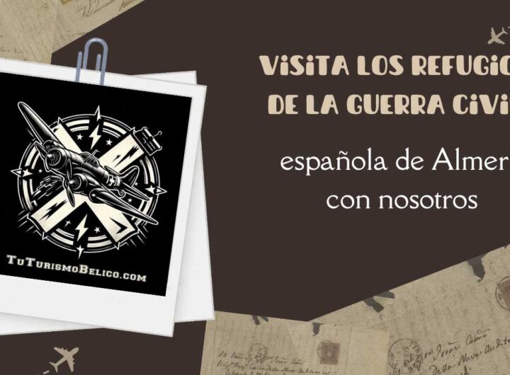 Visita los refugios de la guerra civil española de Almería con nosotros