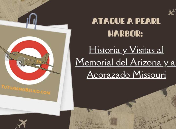 Ataque a Pearl Harbor Historia y Visitas al Memorial del Arizona y al Acorazado Missouri