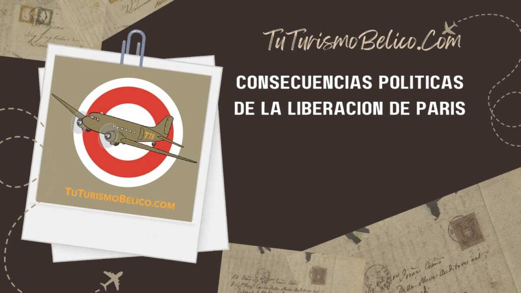 Consecuencias Políticas de la liberación de París