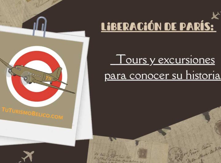 Liberación de París Tours y excursiones para conocer su historia