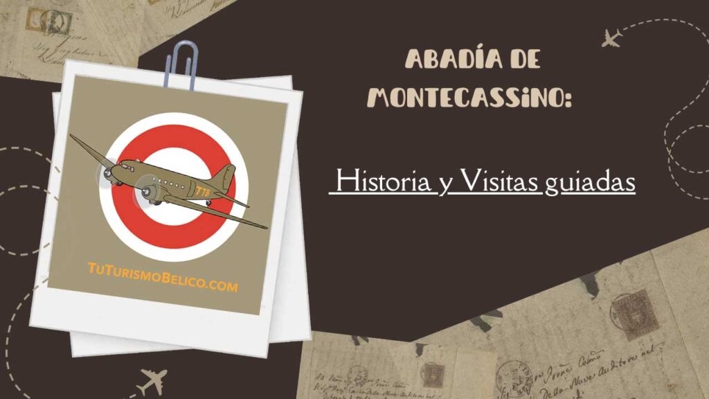 Abadía de Montecassino Historia y Visitas guiadas