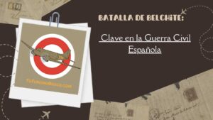 Batalla de Belchite Clave en la Guerra Civil Española