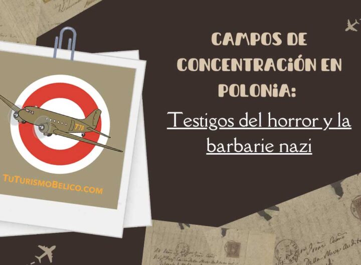 Campos de concentración en Polonia Testigos del horror y la barbarie nazi