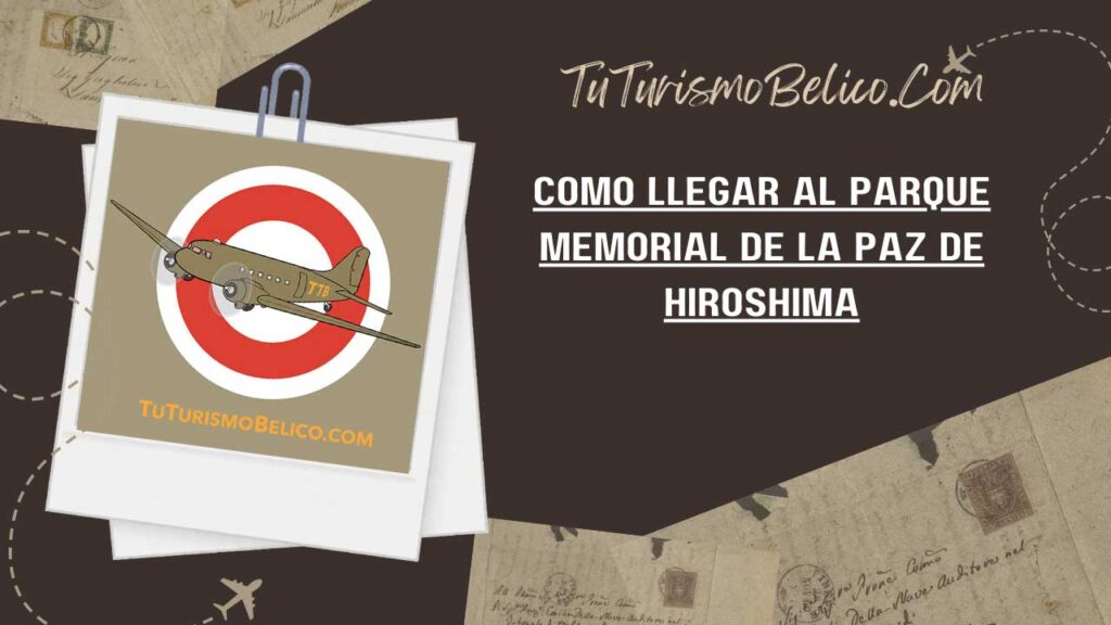 Cómo Llegar al Parque Memorial de la Paz de Hiroshima