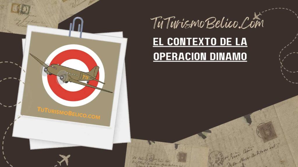 El Contexto de la Operación Dinamo