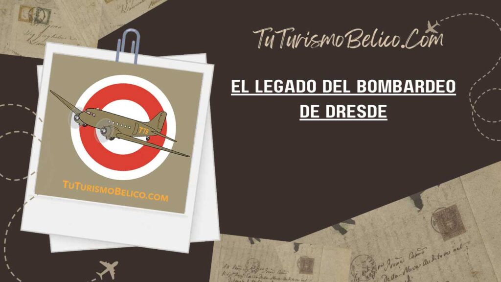 El Legado del Bombardeo de  Dresde