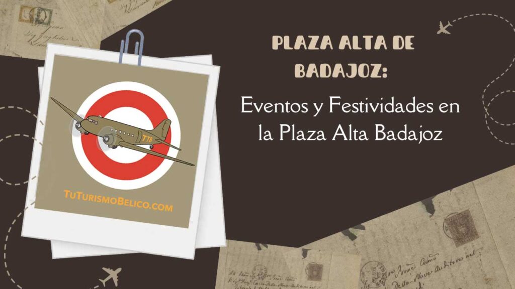 Eventos y Festividades en la Plaza Alta Badajoz