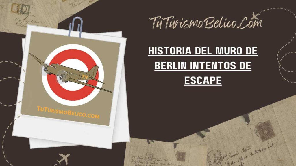 Historia del muro de Berlín Intentos de Escape