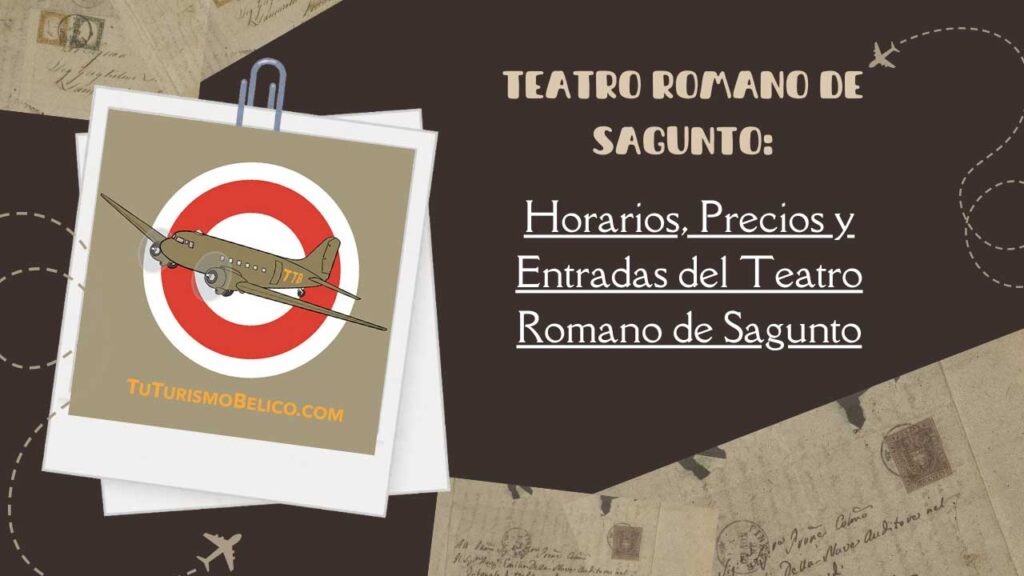 Horarios, Precios y Entradas del Teatro Romano de Sagunto