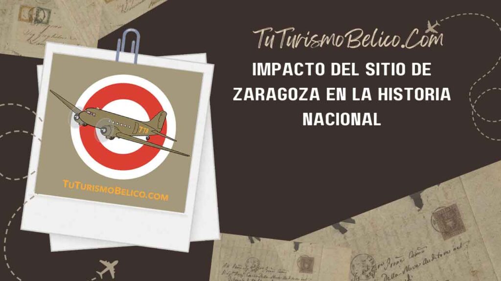 Impacto del Sitio de Zaragoza en la Historia Nacional