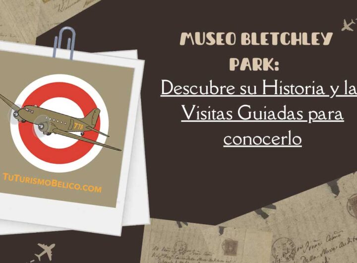 Museo Bletchley Park Descubre su Historia y las Visitas Guiadas para conocerlo