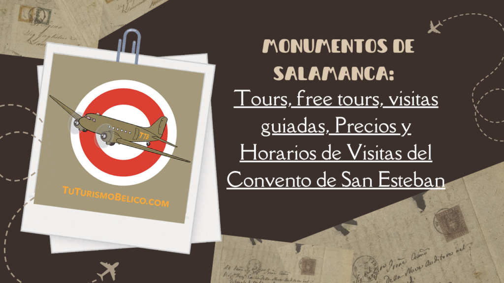 Tours, free tours, visitas guiadas, Precios y Horarios de Visitas del Convento de San Esteban