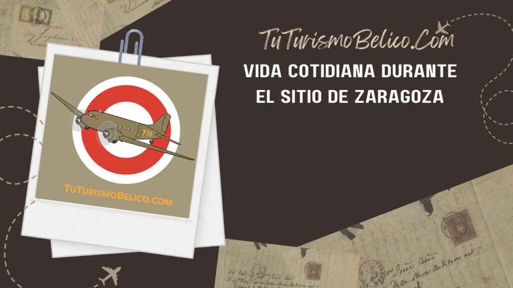 Vida Cotidiana Durante el Sitio de Zaragoza