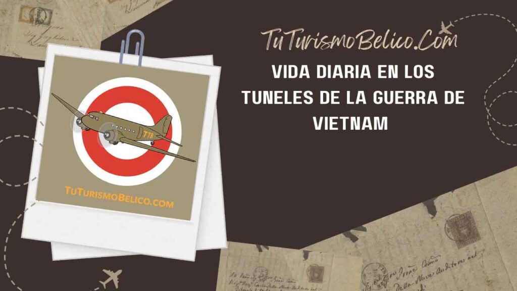 Vida diaria en los túneles de la Guerra de Vietnam