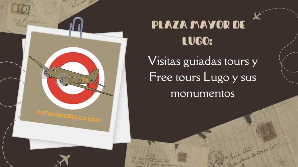 Visitas guiadas tours y Free tours Lugo y sus monumentos