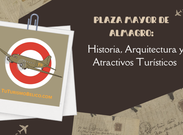 Plaza Mayor de Almagro Historia, Arquitectura y Atractivos Turísticos